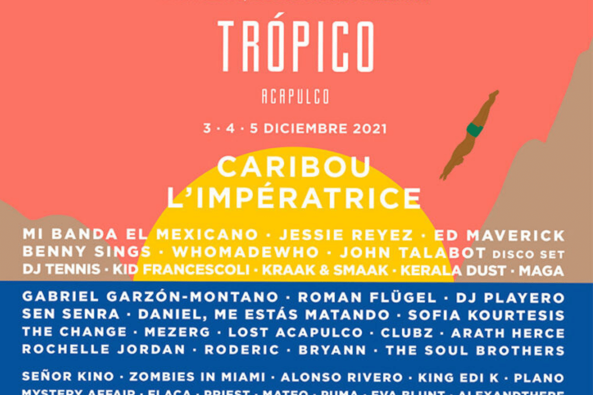 ¡Regresan los festivales!, Trópico lanza su Line up