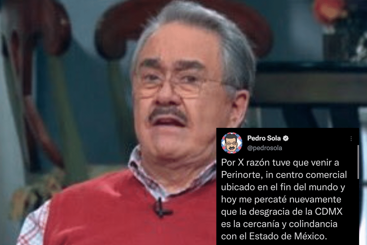Foto: Twitter/ @pedrosola | Pedro Sola recibe críticas por su clasicismo: “La desgracia de CDMX es colindar con Edomex”
