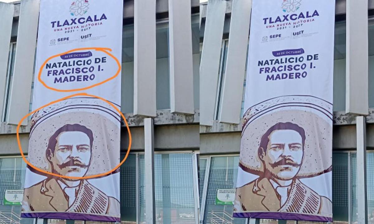 El Gobierno de Tlaxcala al parecer cayó en un error al rendirle un homenaje a Francisco I. Madero, pues aunque en unas lonas está su nombre, su cara no, y en su lugar está la de Francisco Villa.