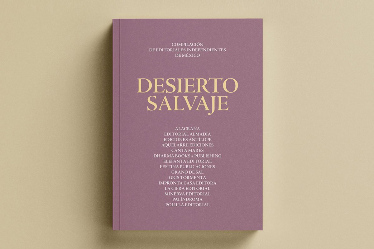 En el marco del Día Internacional del Libro, editoriales mexicanas publicarán Desierto salvaje, cuarto título de su colección.