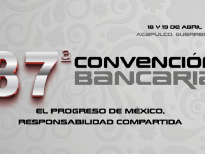 Reunirá Acapulco a presidenciables en 87 Convención Bancaria