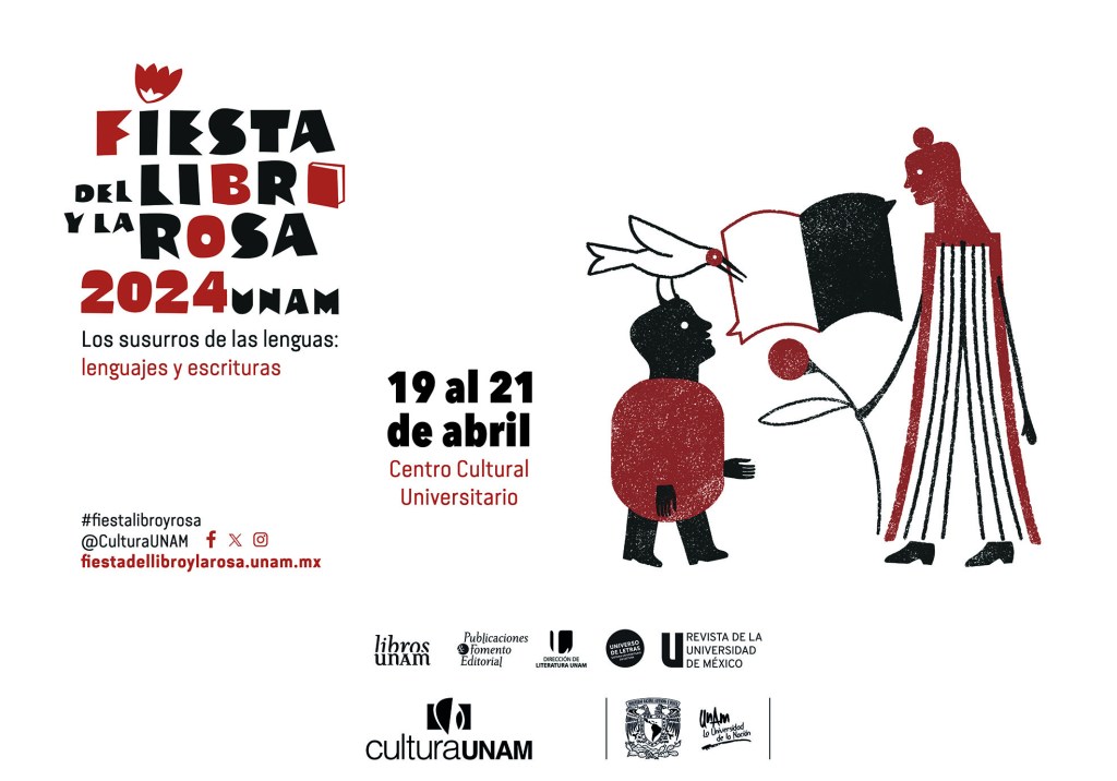 La edición XVI de la Fiesta del Libro y la Rosa de llevará a cabo entre el 19 y el 21 de abril en el Centro Cultural Universitario.