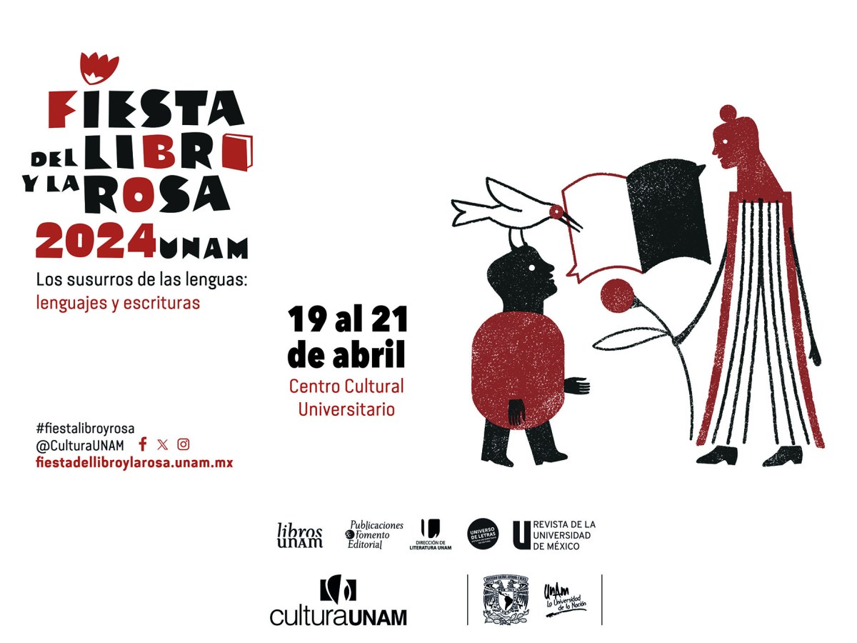 La edición XVI de la Fiesta del Libro y la Rosa de llevará a cabo entre el 19 y el 21 de abril en el Centro Cultural Universitario.
